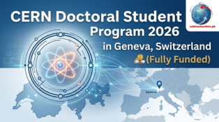 CERN Doctoral Student Program 2026 in Geneva, Switzerland (Fully Funded)