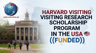 Harvard Visiting Research Scholarship Program in the USA (Funded)