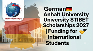 German Anhalt University STIBET Scholarships 2027 | Funding for International Students