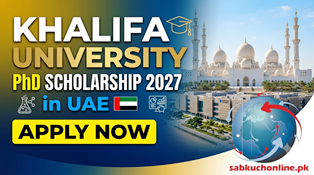 Khalifa University PhD Scholarship 2027 in UAE (Apply Now)