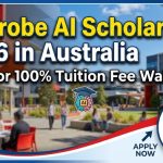 La Trobe AI Scholarship 2026 in Australia | 50% or 100% Tuition Fee Waiver