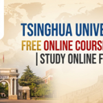 Tsinghua University Free Online Courses 2026 | Study Online for Free