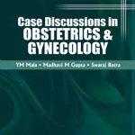 Case Discussions in OBSTETRICS AND GYNECOLOGY pdf book free download