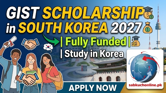GIST Scholarship in South Korea 2027 | Fully Funded | Study in Korea